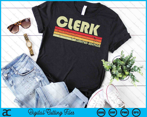 CLERK Divertido título de trabajo profesión cumpleaños SVG PNG archivos de corte digital - on a t-shirt