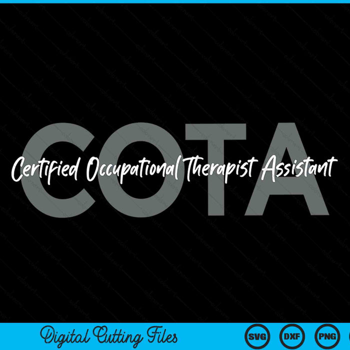 COTA certified occupational therapist assistant SVG cut file