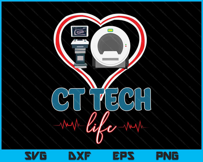 CT Tech Life Heart Technologist SVG PNG Digital Cutting Files