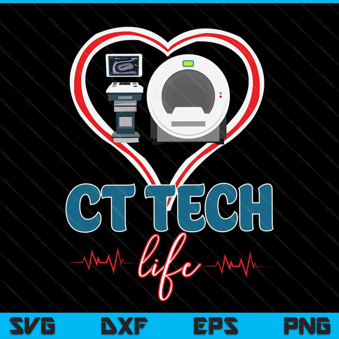 Ct tech life heart technologist SVG cut file