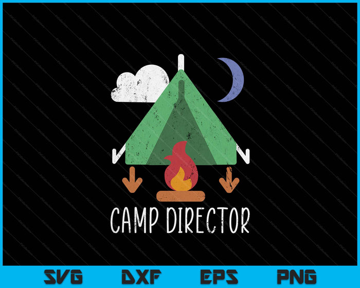 Camp Director Shirt Funny Camping SVG PNG Digital Printable Files