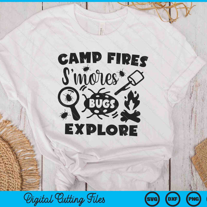 Camp Fires S'mores Bugs Explore Camping kids Quote SVG PNG Digital Printable Files