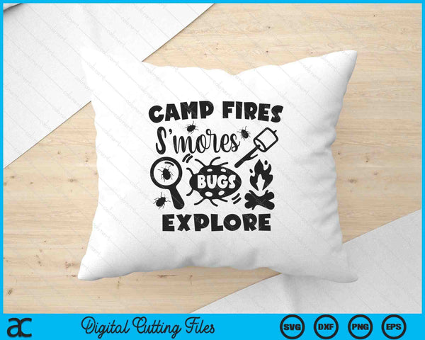 Camp Fires S'mores Bugs Explore Camping kids Quote SVG PNG Digital Printable Files