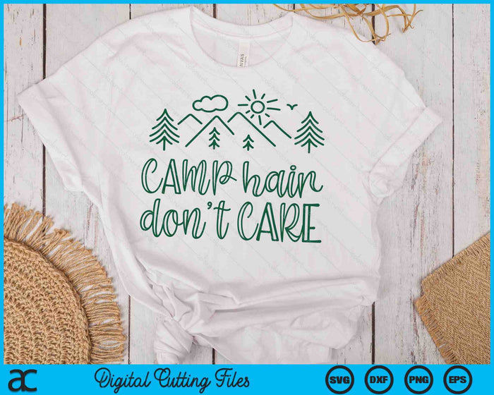 Camp Hair Don't Care Funny Camping SVG PNG Digital Printable Files