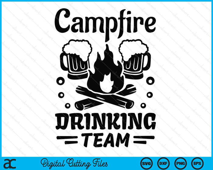 Campfire Drinking Team SVG PNG Digital Printable Files