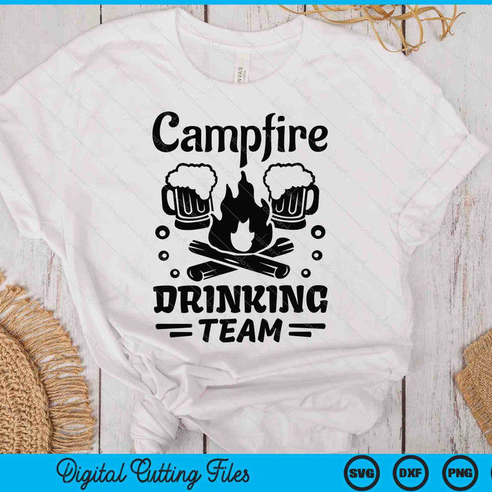 Campfire Drinking Team SVG PNG Digital Printable Files