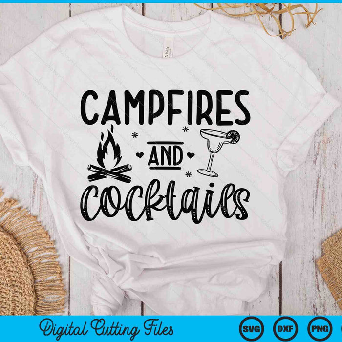 Campfires And Cocktails SVG PNG Digital Printable Files