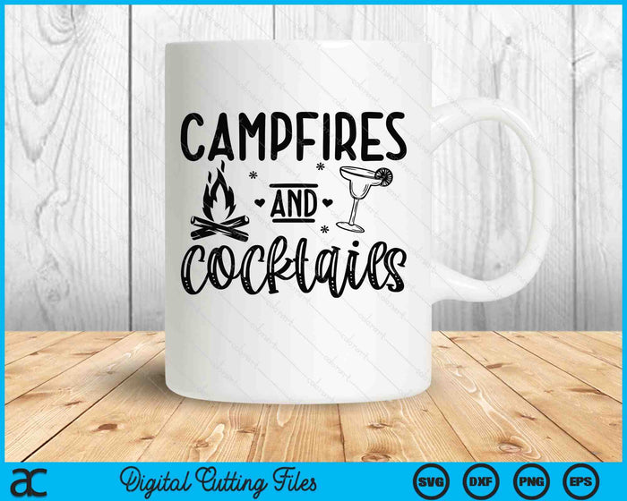 Campfires And Cocktails SVG PNG Digital Printable Files