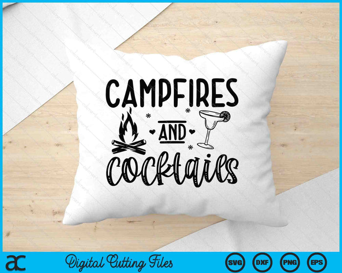 Campfires And Cocktails SVG PNG Digital Printable Files