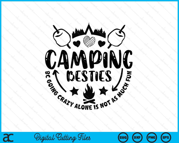 Camping Besties Trip Friends Family Camp Life SVG PNG Digital Printable Files