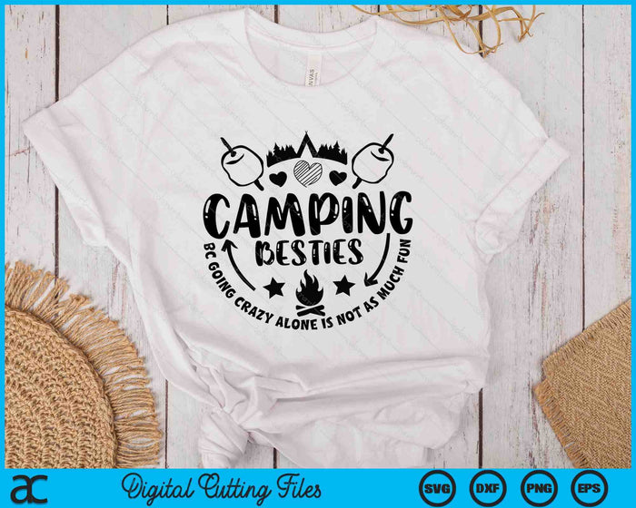 Camping Besties Trip Friends Family Camp Life SVG PNG Digital Printable Files