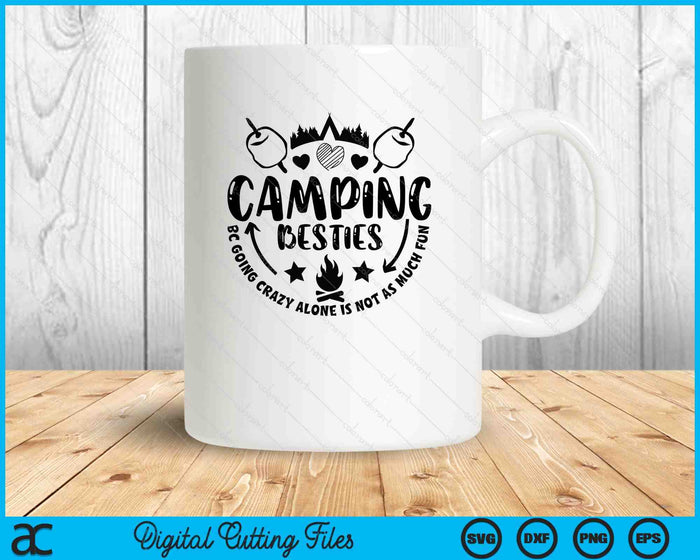 Camping Besties Trip Friends Family Camp Life SVG PNG Digital Printable Files