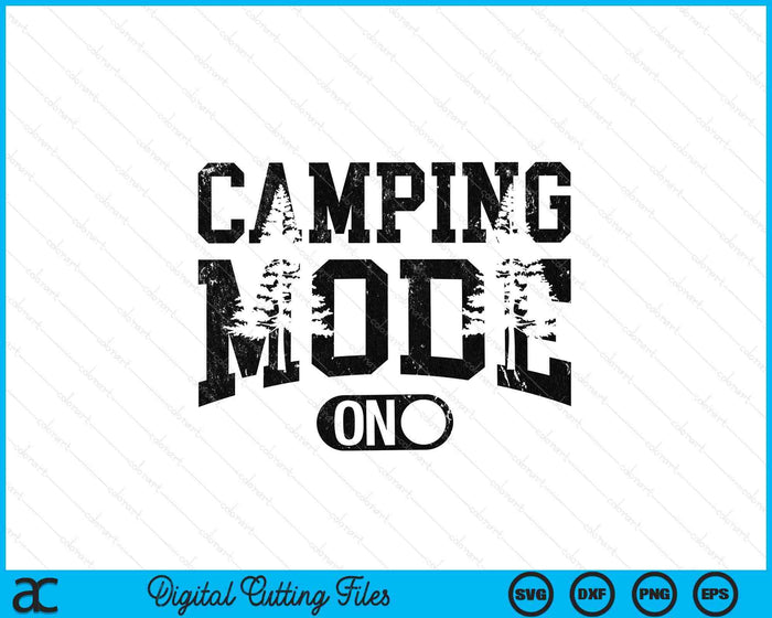 Camping Mode Happy Camper SVG PNG Digital Printable Files