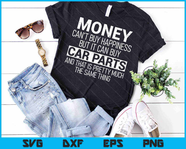 Geld kan geen geluk kopen, maar wel auto-onderdelen SVG PNG snijden afdrukbare bestanden - on a t-shirt