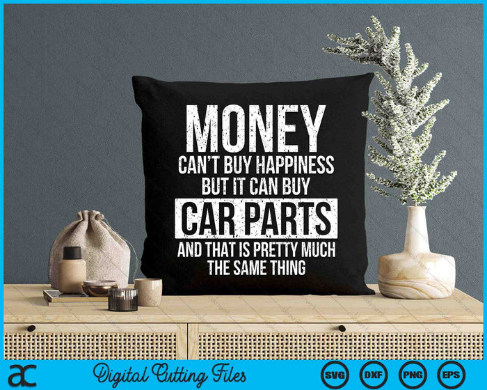 Can Buy Car Parts Car Guy Mechanic Fathers Day Gift SVG PNG Digital Printable Files