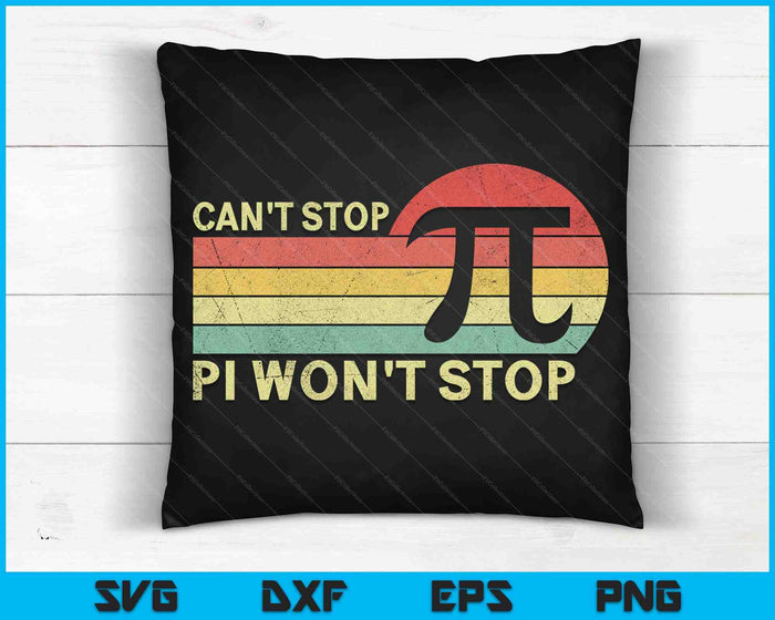 Kan niet stoppen met Pi zal niet stoppen met Pi Day Vintage Retro Math Lover SVG PNG digitale afdrukbare bestanden