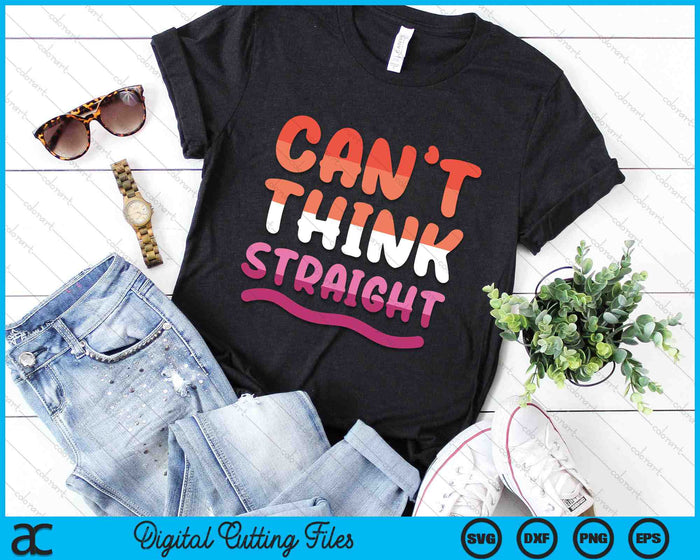 Can't Think Straight Lesbian Orange Pink LGBTQ Pride Flag SVG PNG Digital Cutting Files