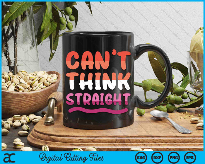 Can't Think Straight Lesbian Orange Pink LGBTQ Pride Flag SVG PNG Digital Cutting Files