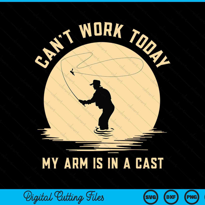 Can't work today my arm is in a cast - fly fishing SVG cut file