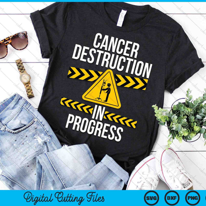 Cancer Destruction in Progress Cancer Survivor Fighter SVG PNG Digital Printable Files