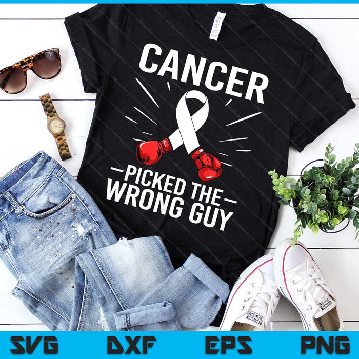 Cancer Picked The Wrong Guy Lung Cancer Awareness SVG PNG Digital Printable Files