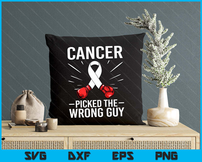 Cancer Picked The Wrong Guy Lung Cancer Awareness SVG PNG Digital Printable Files