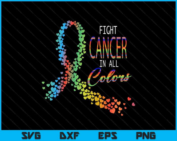 Cancer Sucks In Every Color Fighter Fight Support The Cancer SVG PNG Digital Printable Files