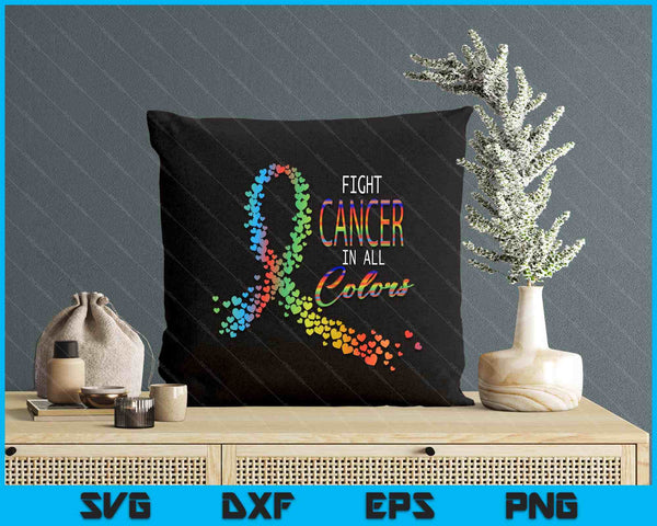 Cancer Sucks In Every Color Fighter Fight Support The Cancer SVG PNG Digital Printable Files