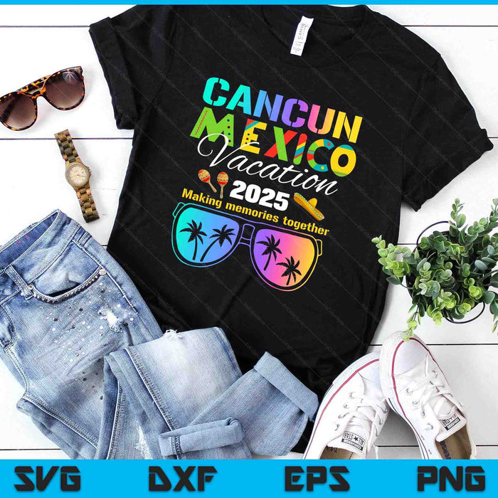 Cancun Mexico Vacation Beach 2025 Trip Group Squad Colorful SVG PNG Digital Printable Files