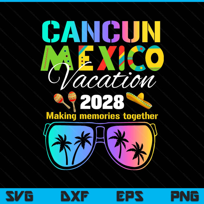 Cancun Mexico vacation beach 2028 trip group squad colorful SVG cut file
