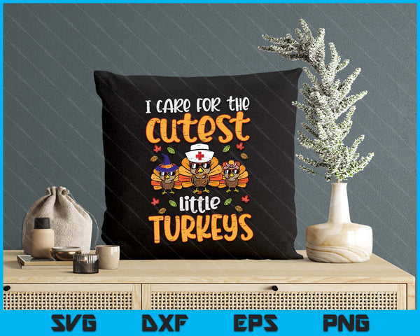 Care For Little Turkeys Nurse Fall Thanksgiving Scrub Top SVG PNG Digital Printable Files