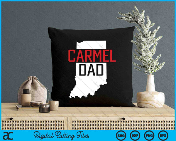 Carmel Dad Indiana State Map SVG PNG Digital Printable Files