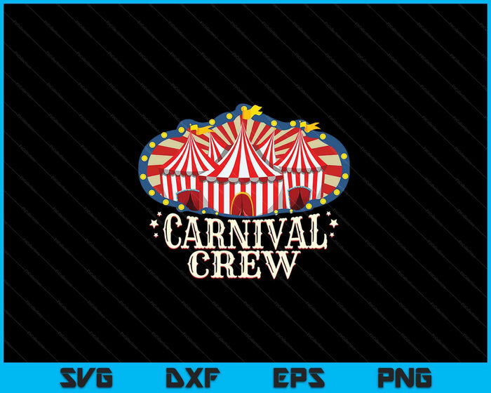 Carnival Crew SVG PNG cortando archivos imprimibles