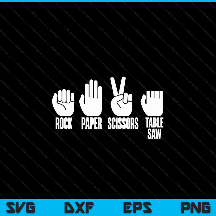 Carpenters Shirt Rock Paper Scissor Table Saw Fathers Day SVG PNG Digital Cutting Files