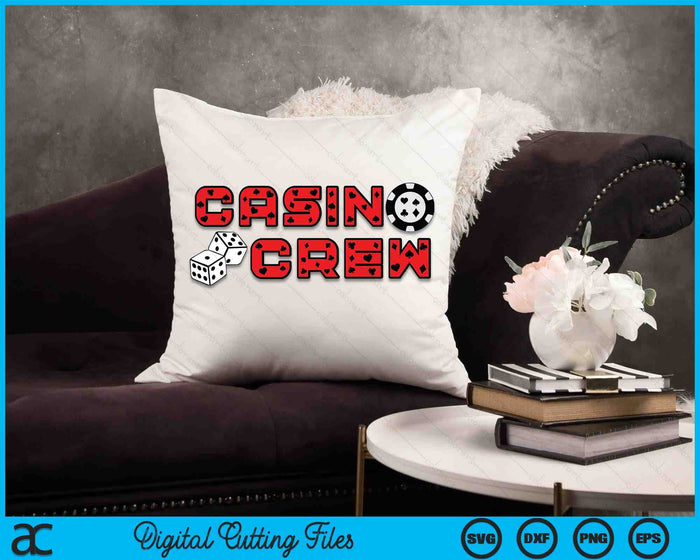 Casino Crew SVG PNG Cutting Printable Files