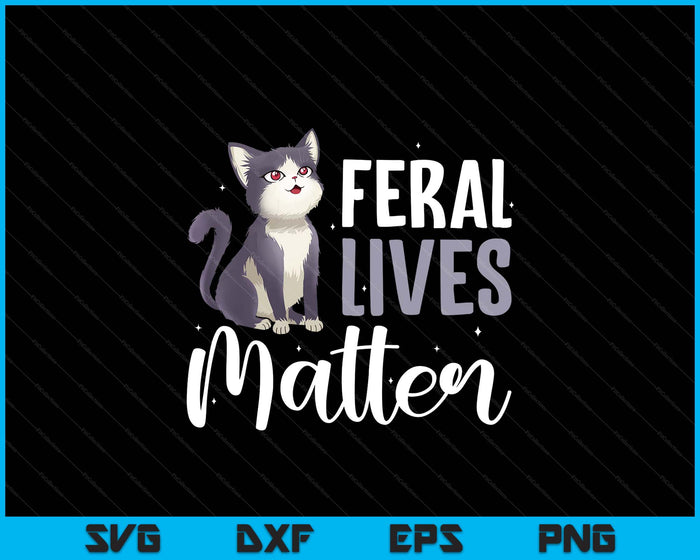 Cat Rescue Feral Lives Matter Cat Rescuer Cat Adoption SVG PNG Digital Printable Files