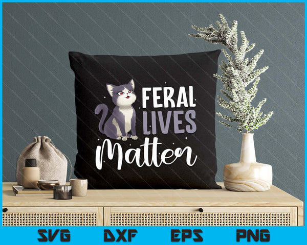 Cat Rescue Feral Lives Matter Cat Rescuer Cat Adoption SVG PNG Digital Printable Files