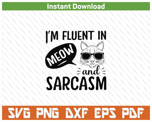 Funny Cat Sarcasm Cat Person SVG PNG Cutting Files