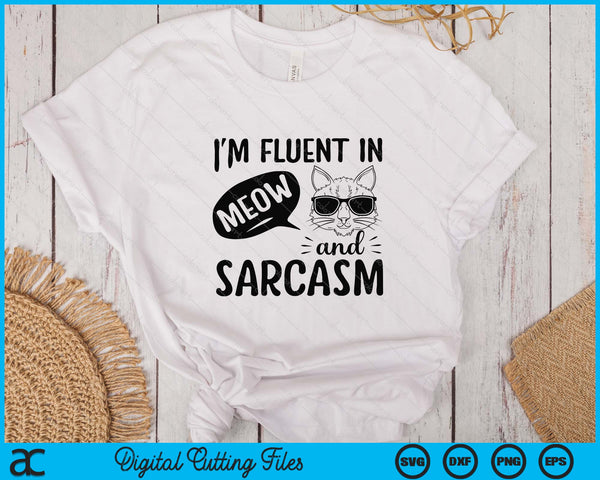 Cat Sarcasm Design for a Cat Lady or Cat Person SVG PNG Digital Printable Files