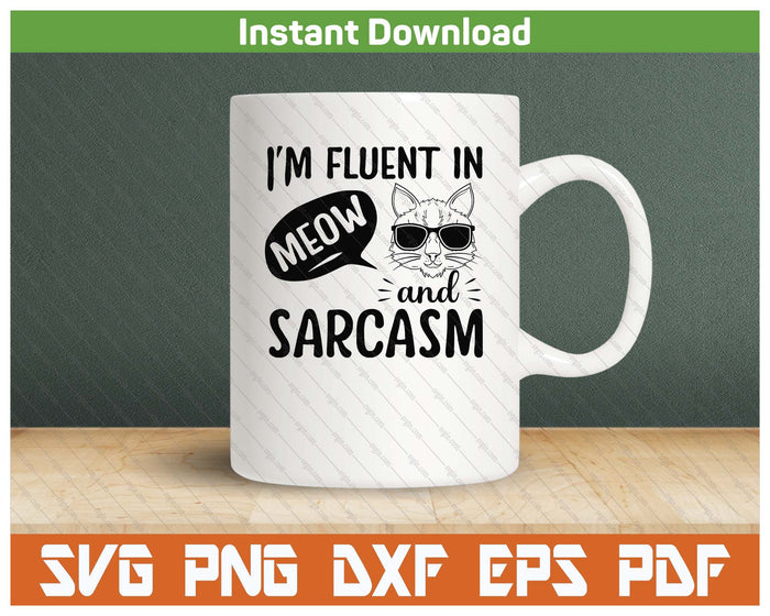 Funny Cat Sarcasm Cat Person SVG PNG Cutting Files