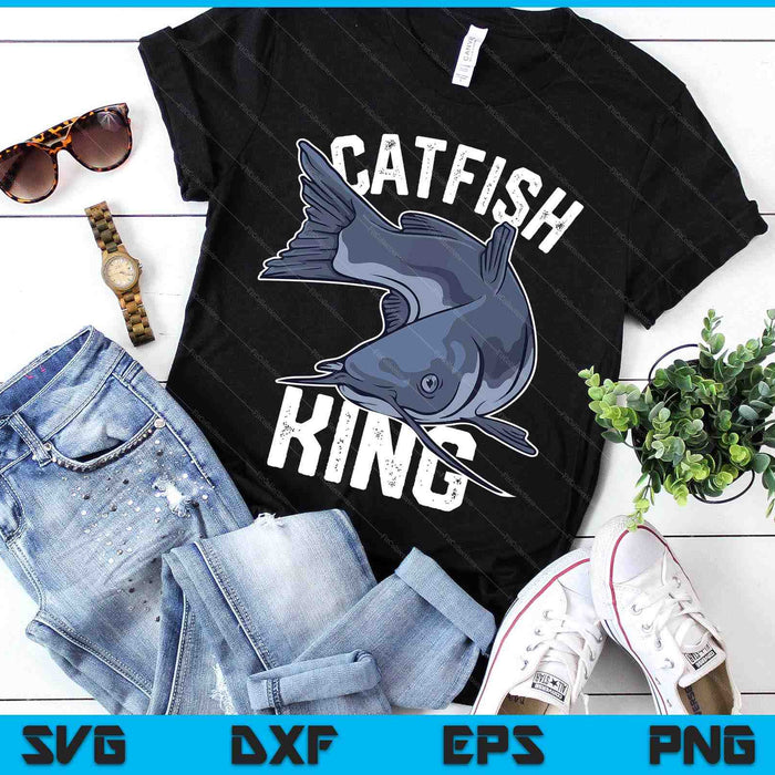 Catfish King Catfish Fishing Catfishing SVG PNG Digital Printable Files