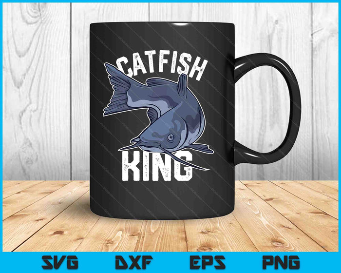 Catfish King Catfish Fishing Catfishing SVG PNG Digital Printable Files