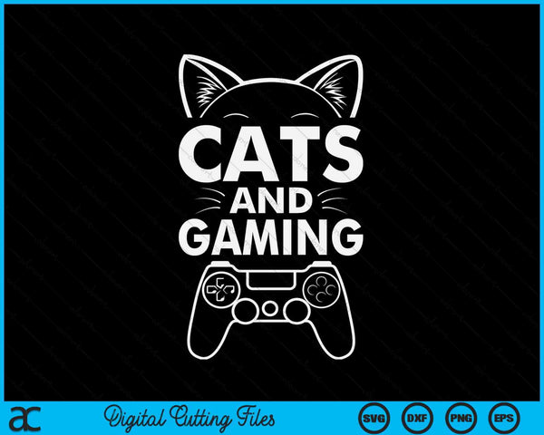 Cats And Gaming Funny Cat Lover Gaming Gift Gamer SVG PNG Digital Cutting Files