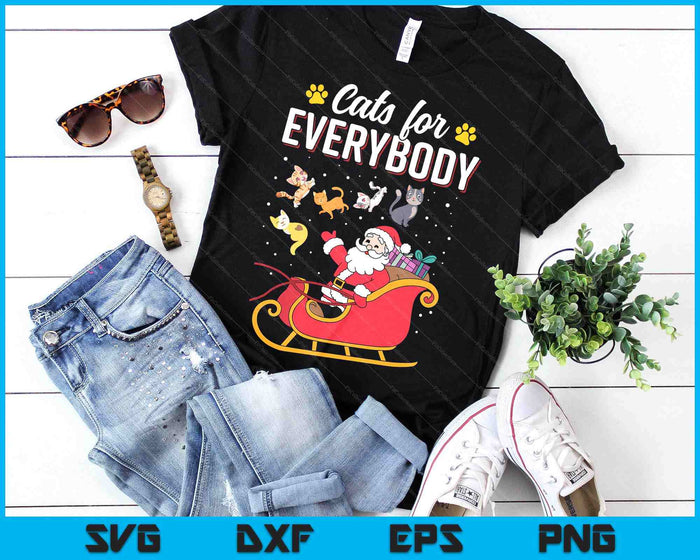 Cats For Everybody Funny Christmas Santa SVG PNG Digital Printable Files