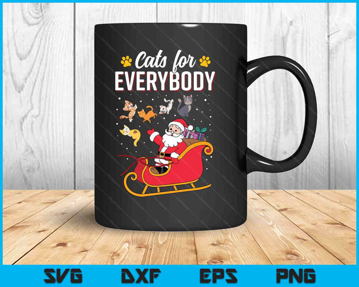 Cats For Everybody Funny Christmas Santa SVG PNG Digital Printable Files