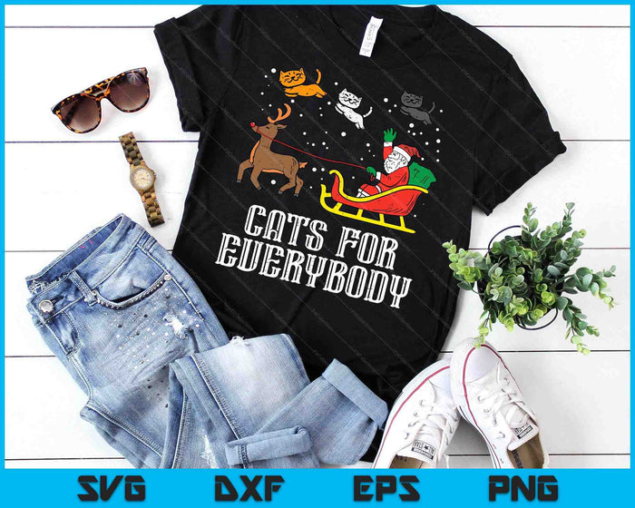 Cats For Everybody Christmas Cat Funny Xmas Women Santa SVG PNG Digital Cutting Files