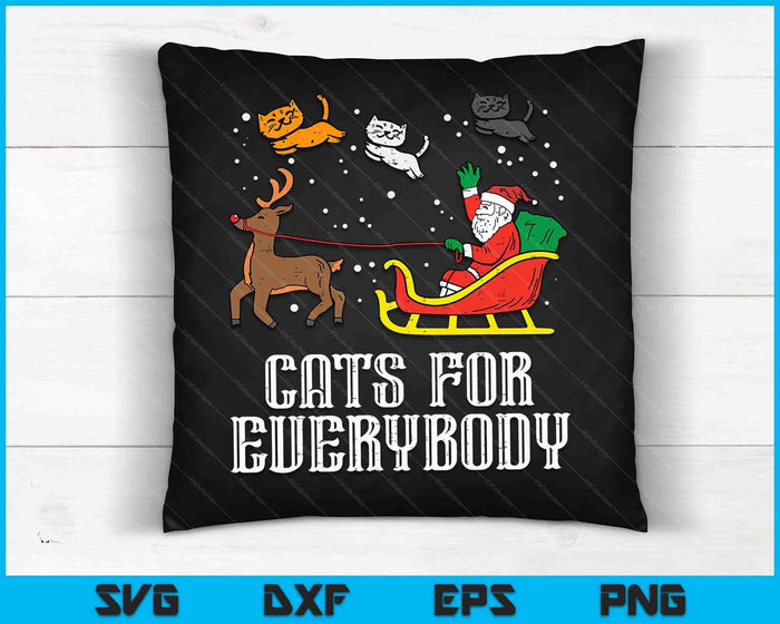 Cats For Everybody Christmas Cat Funny Xmas Women Santa SVG PNG Digital Cutting Files