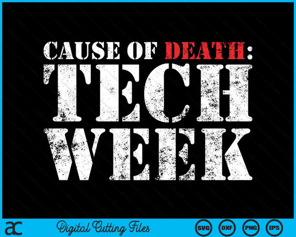 Doodsoorzaak Tech Week Theater Geek Musical Crew SVG PNG digitale snijbestanden