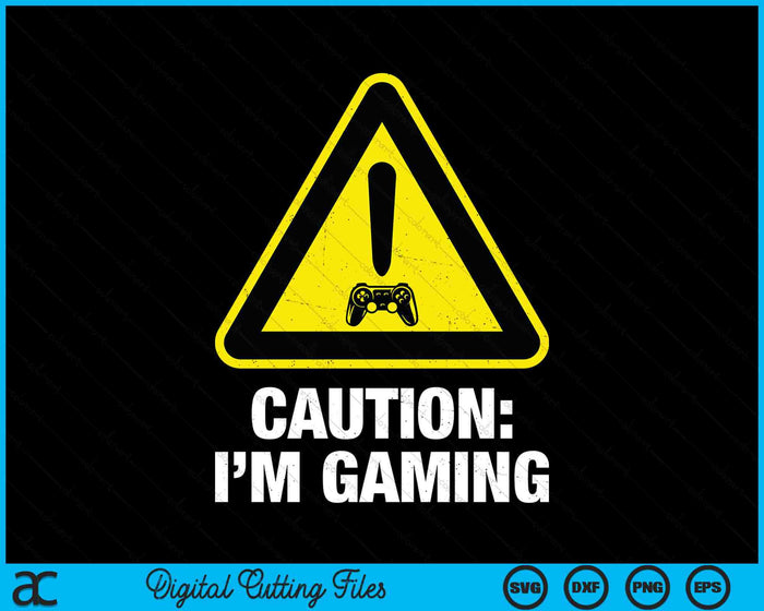 Let op, ik ben Gaming Video Game Player Grappige grafische SVG PNG digitale afdrukbare bestanden