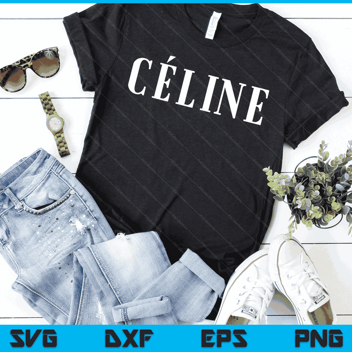 Céline Hello My Name Is Name Tag First Name SVG PNG Digital Printable Files